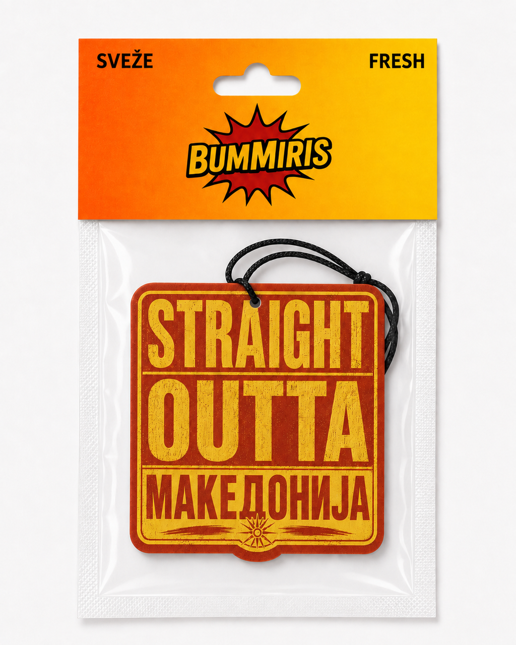 Straight Outta МАКЕДОНИЈА | Fresh Scent | Pre-Order
