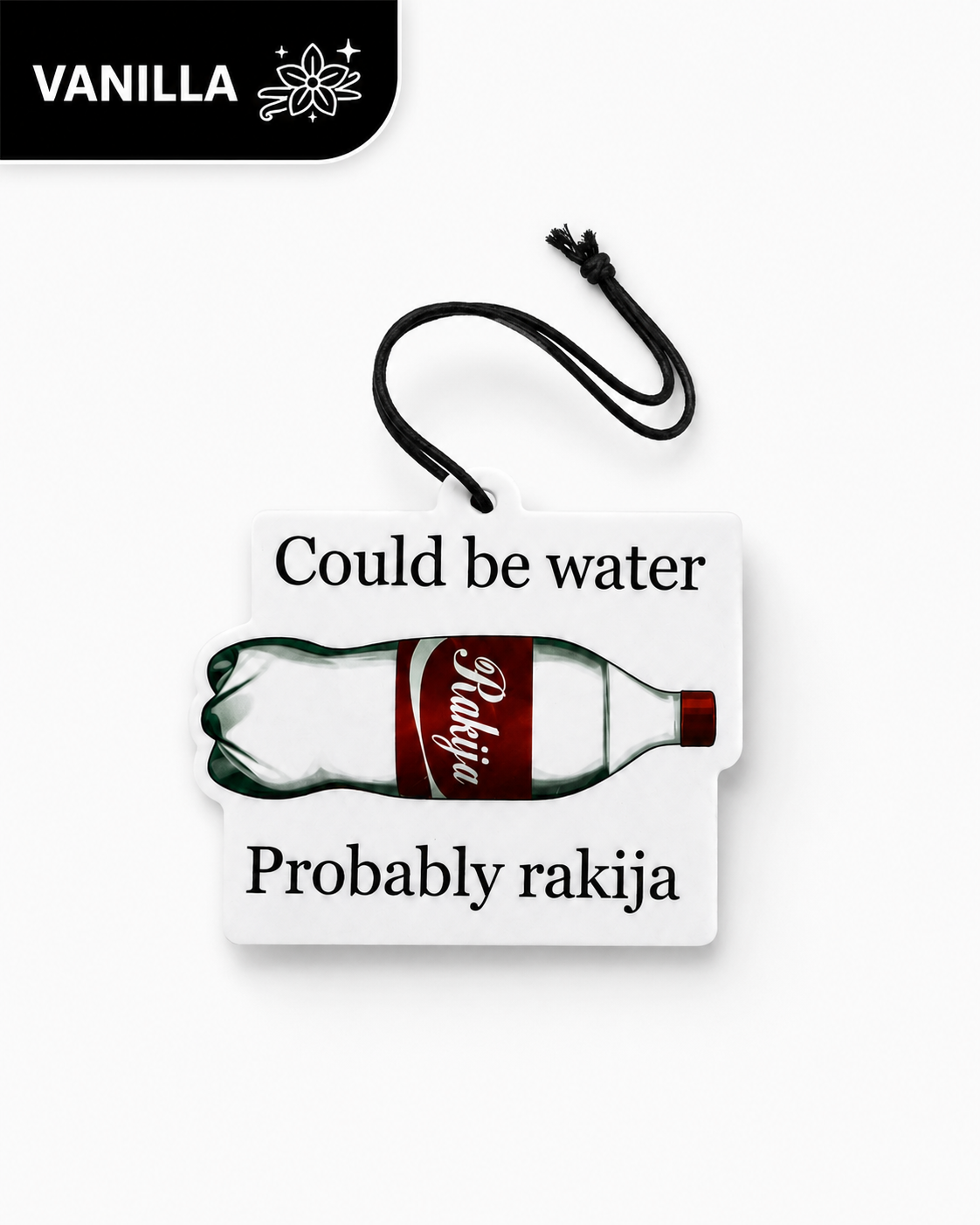 "Could Be Water, Probably Rakija" | Vanilla Scent